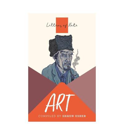 【预售】Letters of Note: Art ，信件笔记：艺术 艺术家的信件记录  英文原版进口艺术图书Usher Compiled