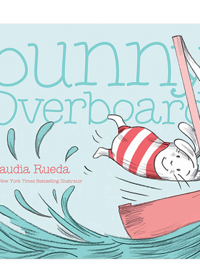 【现货】【邦尼兔】Bunny Overboard 远航 英文原版儿童绘本 3-6岁