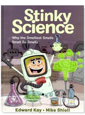 【预售】臭科学 Stinky Science:预售y the Smelliest Smells Smell So Smelly 英文原版气味科普儿童英语分级阅读 蓝思阅读1150L