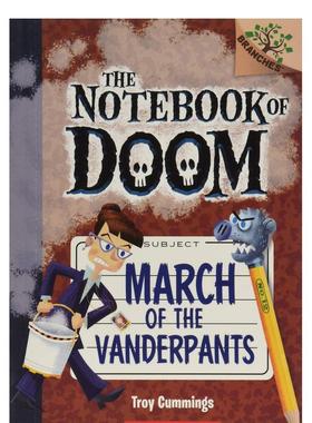【现货】末日笔记12：校长的进军NOTEBOOK OF DOOM, THE #12: MARCH OF THE VANDERPANTS英文进口原版儿童图书6-9岁桥梁书Cumming