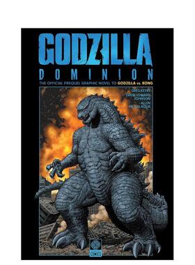 【现货】哥斯拉统治者 GvK Godzilla Dominion英文漫画进口原版图书籍外文Greg Keyes and Drew Johnson