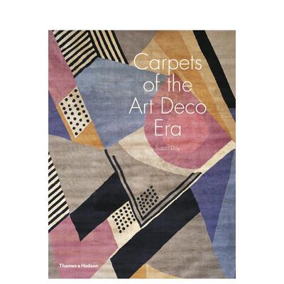 【预售】装饰艺术时代的地毯 Carpets of the Art Deco Era 英文进口原版室内设计装饰图书 Susan Day 空间与装饰