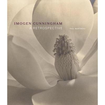 【现货】伊莫金·坎宁安——回顾展 Imogen Cunningham – A Retrospective 英文进口原版摄影图书Paul Martineau