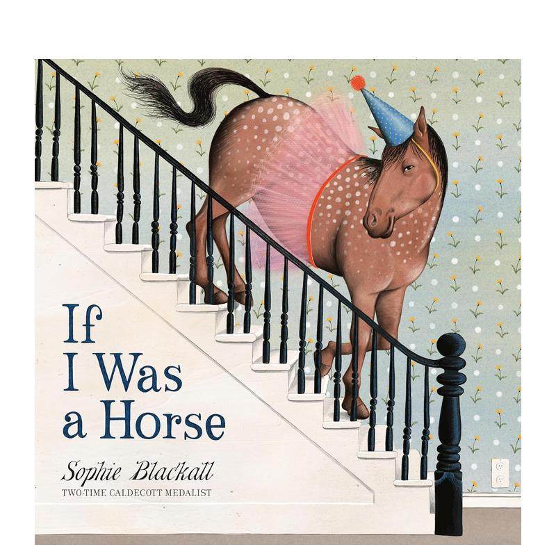 如果我是一匹马 If I Wa