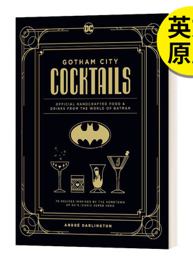 【现货】Gotham City Cocktails，哥谭市鸡尾酒 英文原版图书籍进口正版 André Darlington and Ted Thomas 餐饮