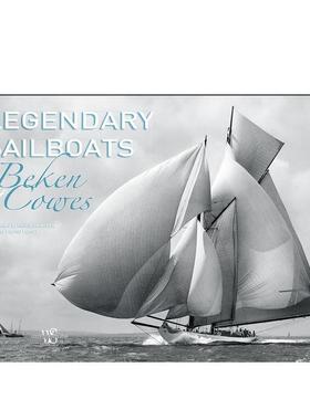 【预售】Legendary Sailboats传奇的帆船 英文进口原版摄影集外文图书籍 Beken of Cowes