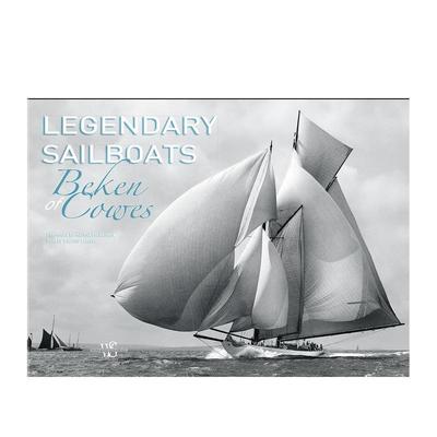 【预售】Legendary Sailboats传奇的帆船 英文进口原版摄影集外文图书籍 Beken of Cowes