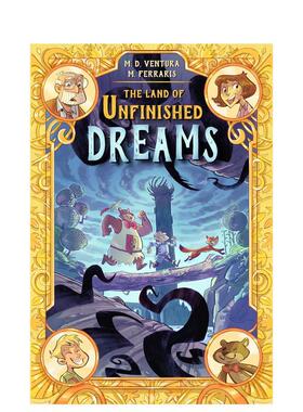 【预售】未完成的梦乡 The Land of Unfinished Dreams 英文进口原版儿童漫画图书 Marco Ventura  Marco Ferraris外文正版
