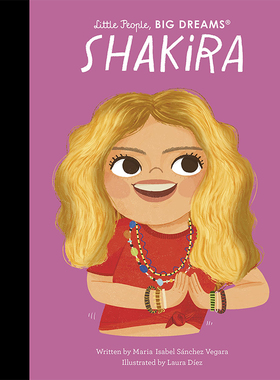 【现货】【Little People,Big Dreams】Shakira，【小人物,大梦想】夏奇拉 英文原版图书籍进口正版 Maria Isabel Sanchez