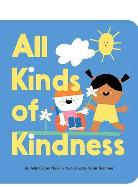 【现货】善良的世界All Kinds of Kindness英文进口原版儿童绘本图书3-6岁Judy Carey Nevin  Susie Hammer自我认知情绪管理