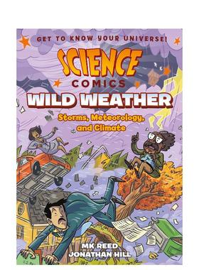 【预售】狂野天气：风暴、气象和气候 Wild Weather: Storms， Meteorology， and Climate 原版英文儿童漫画