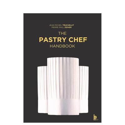 【预售】糕点师手册The Pastry Chef Handbook: La Patisserie de Reference 英文进口原版生活餐饮美食图书Zeiher  Pierre Paul外