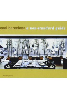 【预售】酷巴塞罗那：非标准指南 Cool Barcelona:A Non-Standard Guide 英文进口原版摄影作品集Olympia Vidal-Rivas