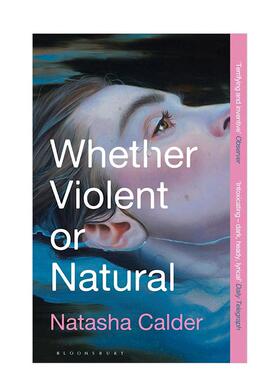 【预售】无论暴力或自然 Whether Violent or Natural 英文进口原版文学小说外文图书