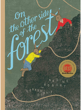 【现货】On the Other Side of the Forest，2021纽约时报 Robert, Nadine ; DuBois, Gérard 儿童绘本-动物/生态/环保
