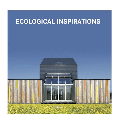 【现货】当代建筑室内系列 Ecological Inspirations (Contemporary Architecture & Interiors) 生态环保绿色建筑设计 英文原版