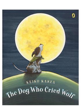 【预售】像狼一样嚎叫的狗The Dog Who Cried Wolf 英文进口原版儿童绘本图书 3-6岁 Puffin Books (US) 动物生态环保