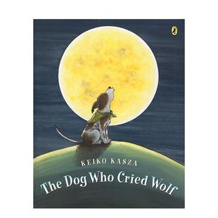 Puffin 像狼一样嚎叫 Who Dog Wolf 6岁 Books 狗The 儿童绘本图书 英文进口原版 动物生态环保 Cried 预售