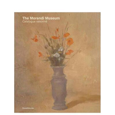 【预售】莫兰迪博物馆：馆藏图录 Museo Morandi: Catalogue英文进口原版艺术画册画集外文图书Silvana