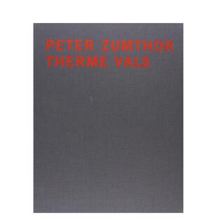 Zumthor 工作室 建筑师 Helene 预售 Peter Binet Vals Therme 进口正版 彼得·卒姆托 英文原版 瓦尔斯温泉浴场