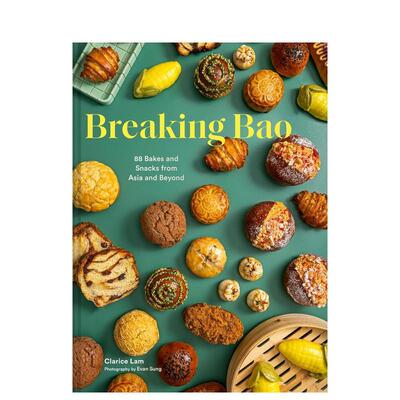 【预售】霹雳面包 泛亚洲烘焙书籍 Breaking Bao 英文进口原版餐饮美食图书Clarice Lam外文正版
