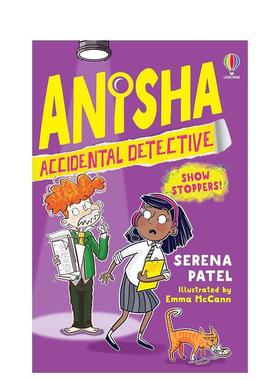 【预售】意外侦探阿妮莎#4演出危机Anisha, Accidental Detective: Show Stoppers英文进口原版儿童图书章节书Serena Patel