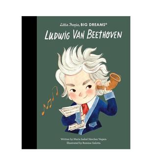 贝多芬 Big 预售 大梦想 Isabel 儿童绘本图书Maria Little 小人物 Beethoven Dreams People Sanchez 英文进口原版