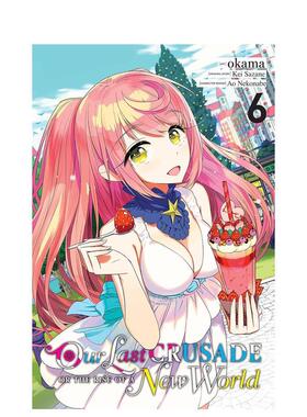 【预售】我们* 后的十字军东征或新世界的崛起 第6卷（漫画） Our Last Crusade or the Rise of 英文进口原版漫画外文图书籍 Kei