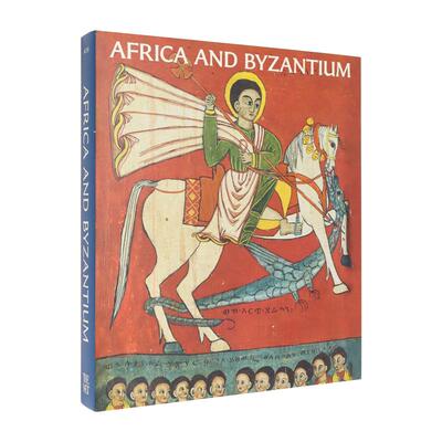 【预售】非洲与拜占庭 Africa and Byzantium 原版英文艺术画册画集Andrea Myers Achi