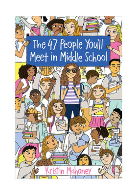 【现货】 你在中学会遇到的47个人 The 47 People You'll Meet in Middle School 英文原版