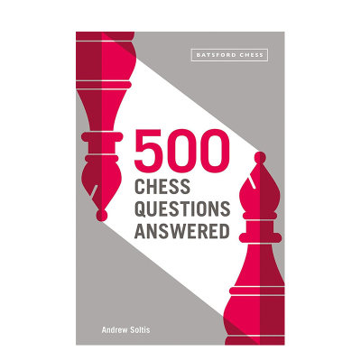 【预售】500 个国际象棋问答：适用于所有新棋手 500 Chess Questions Answered 原版英文生活综合