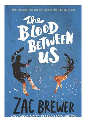 【现货】我们之间的血液Blood Between Us, The英文进口原版儿童图书青少年读物Zac Brewer6-9岁