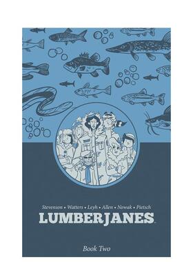 【预售】伐木工女孩 卷2（平装）Lumberjanes Book Two英文漫画进口原版图书籍Shannon Watters  ND Stevenson  Kat Leyh  Gus Al