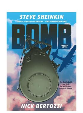 【预售】Bomb，炸裂 Steve Sheinkin  英文漫画Steve Sheinkin外文进口原版图书籍Roaring Brook