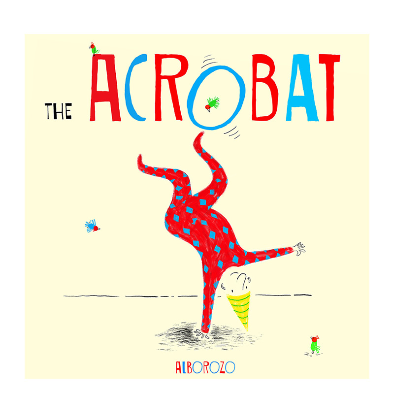 【现货】 The Acrobat杂技演员英文原版儿童绘本 3-6岁