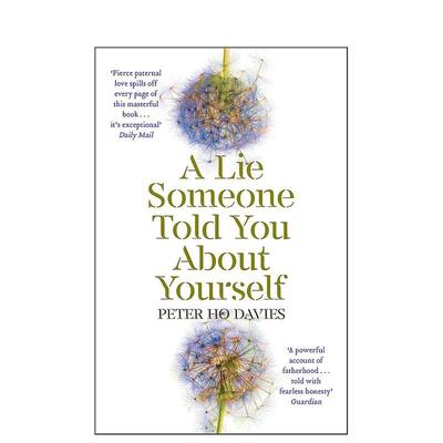 【现货】有人对你说的关于你自己的谎言 A Lie Someone Told You about Yourself 英文进口原版文学小说正版图书籍Peter Ho Davies