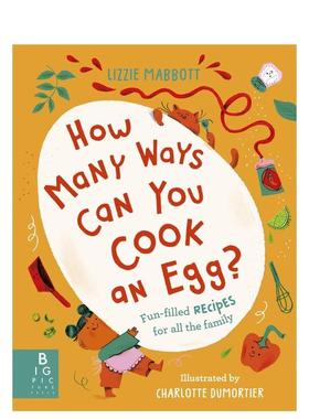 【现货】你有多少种烹饪鸡蛋的方式？How Many Ways Can You Cook An Egg?英文青少年读物进口原版儿童图书3-6岁Lizzie Mabbott B