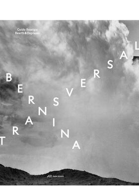 【预售】Bearth und Deplazes：建筑与摄影— Bernina transversal. Guido Baselgia - Bearth und Deplazes 英文进口原版摄影集外