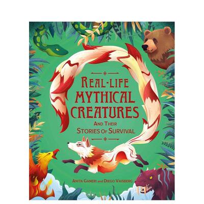 【现货】现实中的神秘生物及其生存故事 Real-life Mythical Creatures and Their Stories of Survival 英文进口原版儿童百科绘本