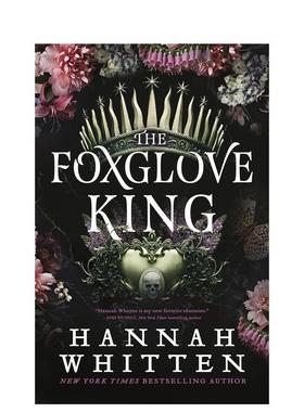 【预售】毛地黄王 Foxglove King 英文进口原版文学小说外文图书HANNAH WHITTEN