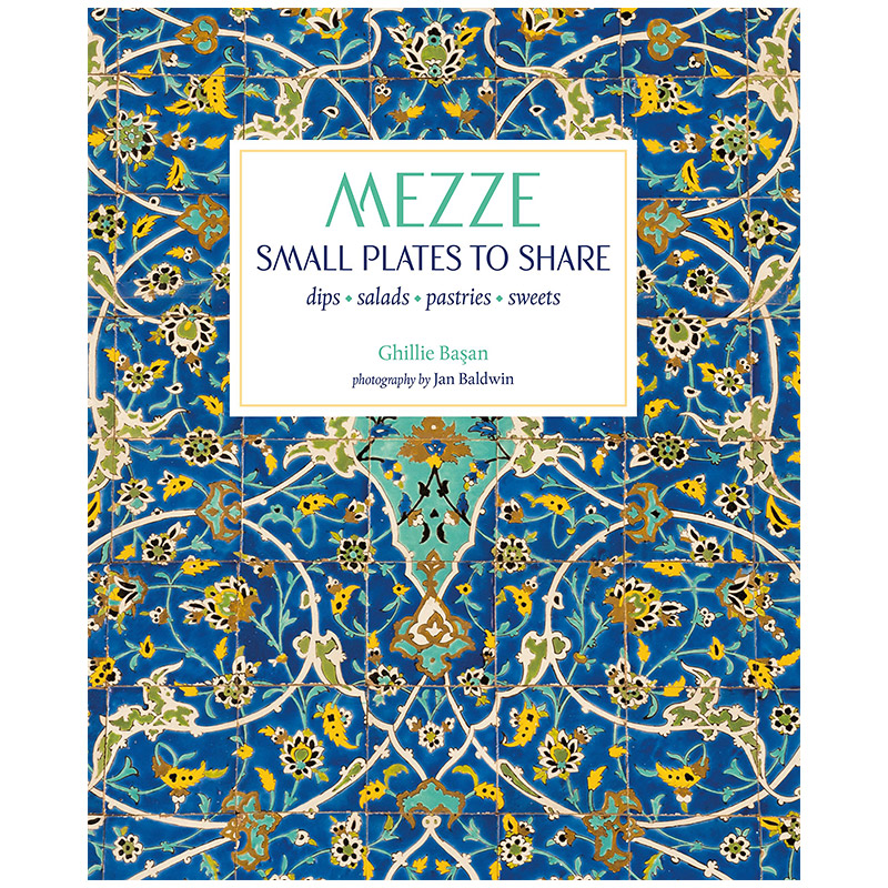 【预售】Mezze: Small Plates to Share 麦兹：分享精致美味 地中海与中东餐饮食谱 英文版 英文原版图书籍进口正版 Ghillie Basan 书籍/杂志/报纸 生活类原版书 原图主图