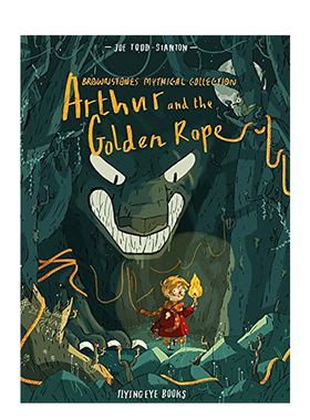 【预售】 Arthur and the Golden Rope 亚瑟与金绳子 儿童插画绘本漫画Brownstone神话故事系列 英文原版图书籍正版 Joe Todd Stan