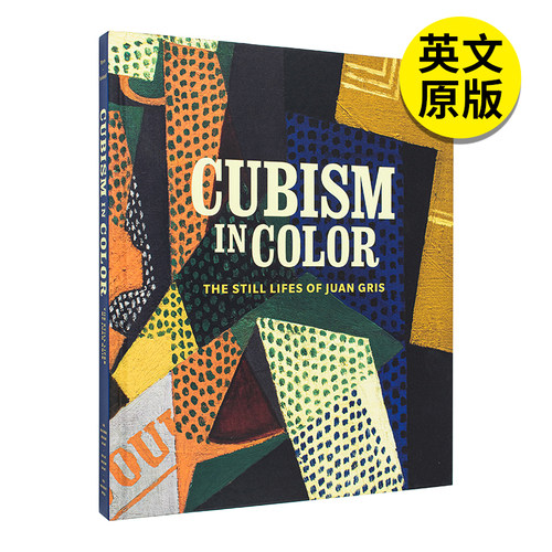 【现货】Cubism in Color: The Still Lifes of Juan Gris，彩色立体主义:胡安·格里斯的静物画 英文原版图书籍进口正版 艺术