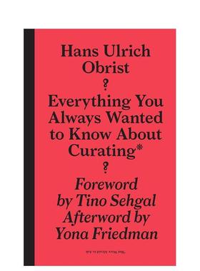 【预售】关于策展的一切 Everything You Always Wanted to Know About Curating英文艺术原版图书进口书籍April Elizabeth Lamm