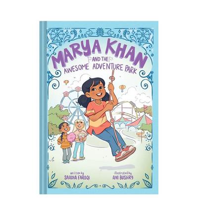 【预售】玛利亚·汗和令人惊叹的冒险公园（玛利亚·汗#4） Marya Khan And The Awesome Adventure Park 英文进口原版青少年Saad