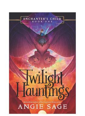 【现货】 Enchanter’s Child, Book One: Twilight Haunting，第一卷: 英文原版图书 Sage 儿童分阶阅读