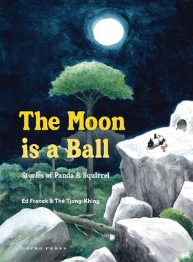 【预售】月亮是个球The Moon is a Ball英文进口原版儿童绘本图书3-6岁 人际关系Ed Franck Thé Tjong-Khing