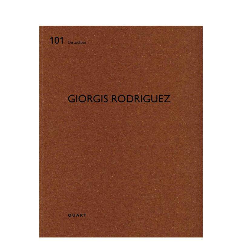 【预售】乔治斯?罗德里格斯 （英文/德文 双语对照） Giorgis Rodriguez 英文进口原版建筑设计图书Heinz Wirz
