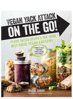 【现货】素食主义者随时随地的攻击！ Vegan Yack Attack on the Go! 英文原版餐饮美食图书Jackie Sobon; Jackie Sobon
