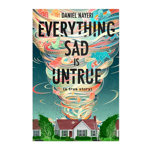 【现货】Everything Sad Is Untrue,所有的悲伤都是不真实的 英文原版图书进口 青少年英语阅读物 成长真实故事 励志儿童绘本